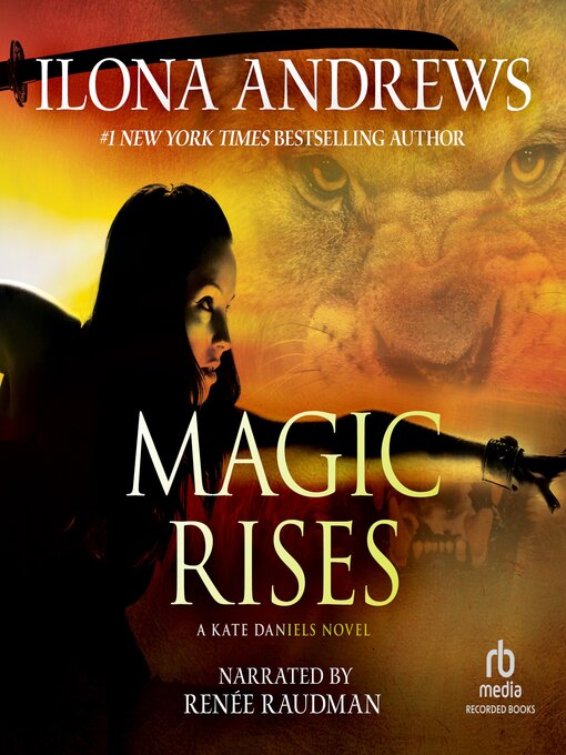 Title details for Magic Rises by Ilona Andrews - Wait list